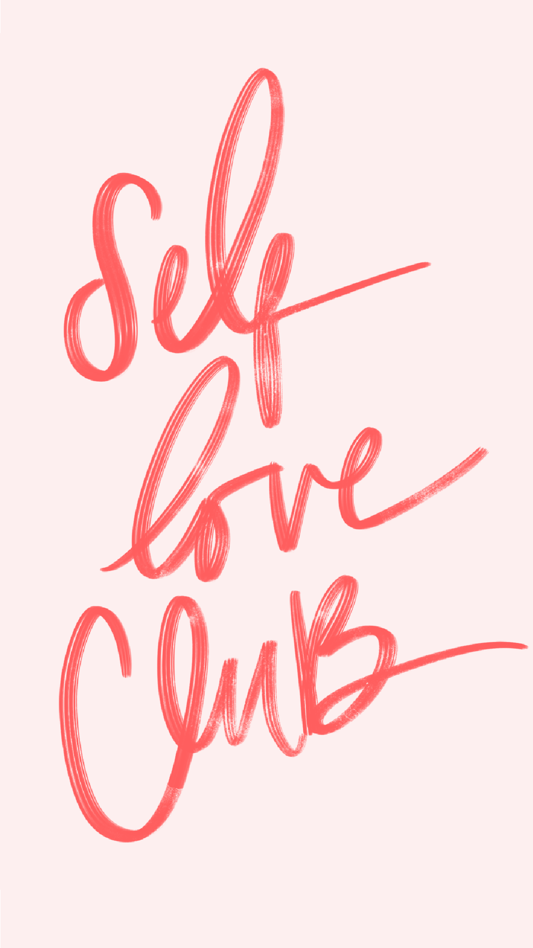 Scritta Self Love Club rosa, 1080x1920 Verticale, Mobile