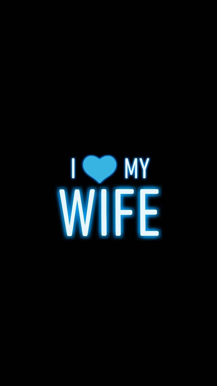 Scritta neon I love Wife, 720x1280 Verticale, Telefono