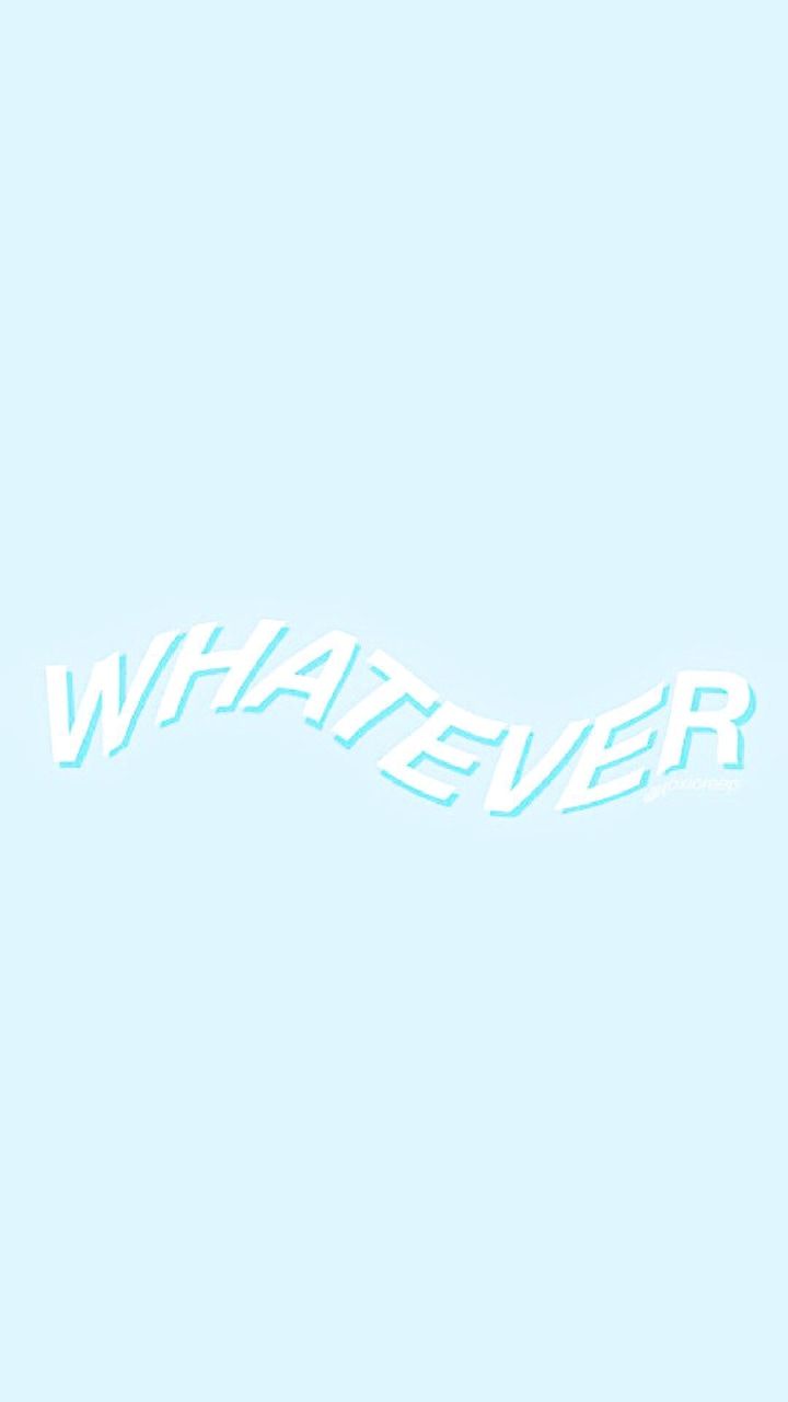 Scritta whatever azzurro pastello, 720x1280 Full HD Verticale, Smartphone