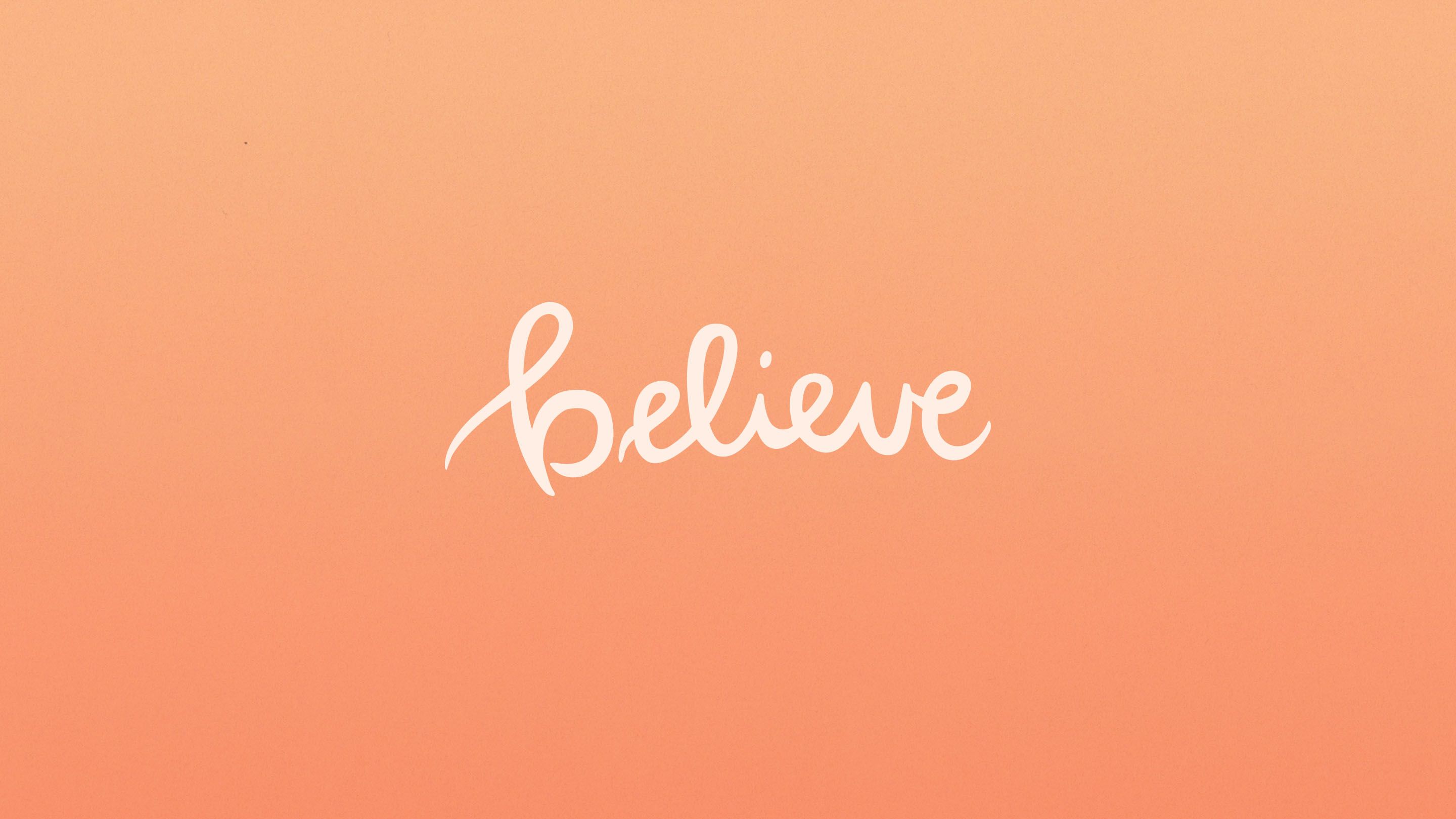 Scritta Believe corsivo arancione, 2880x1620 2K, Desktop