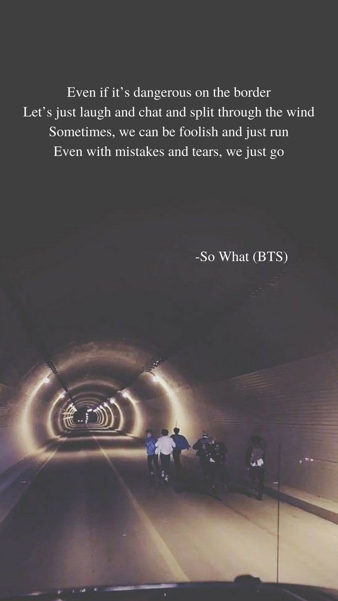 Citazione So What BTS tunnel, Bangtan Sonyeondan, 1080x1920 Full HD Verticale, iPhone