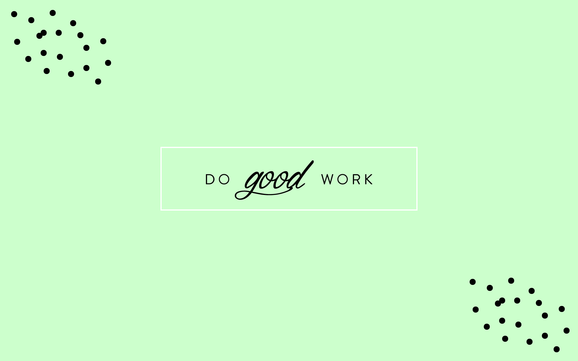 Scritta Do Good Work verde, 1920x1200 WUXGA, PC