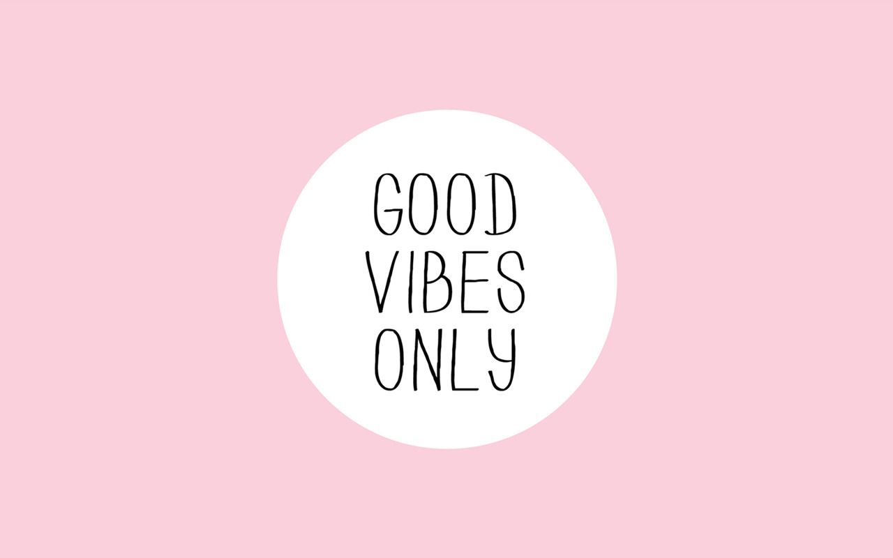 Good Vibes Only scritta rosa, 1280x800 HD, PC Desktop