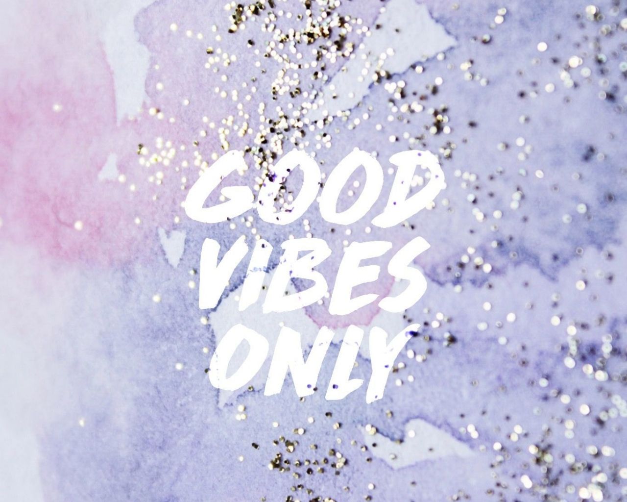 Good Vibes Only scritta glitter, 1280x1024 HD, PC Desktop