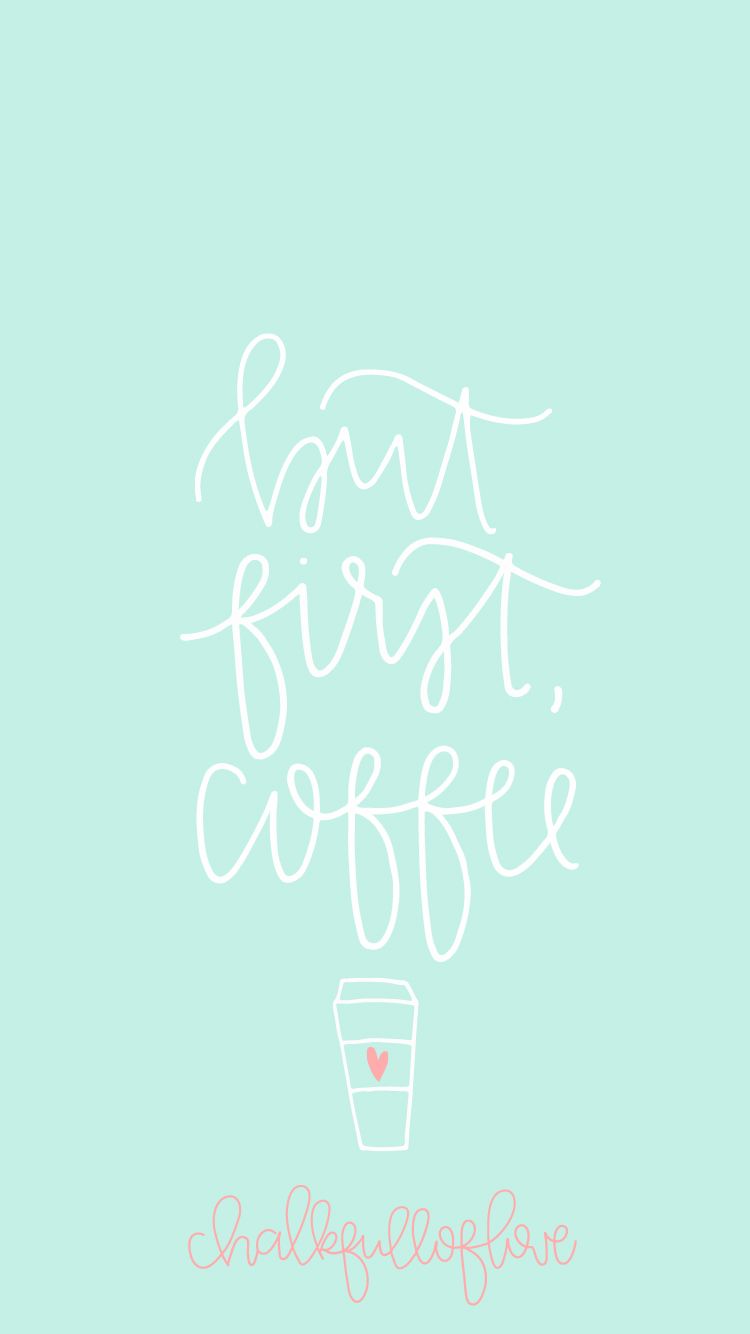 But First Coffee scritta menta, 750x1334 Verticale, iPhone