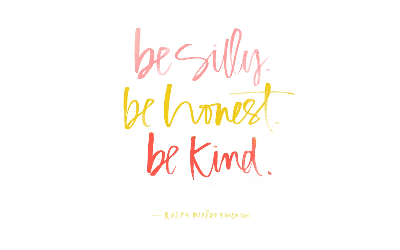 Citazione be silly kind, 1600x1001 HD, Desktop