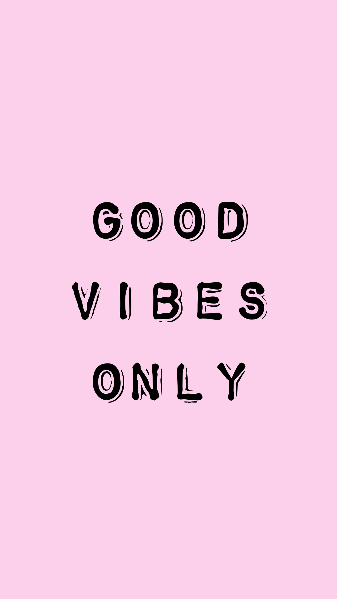 Good Vibes Only rosa, 1080x1920 Verticale, Mobile
