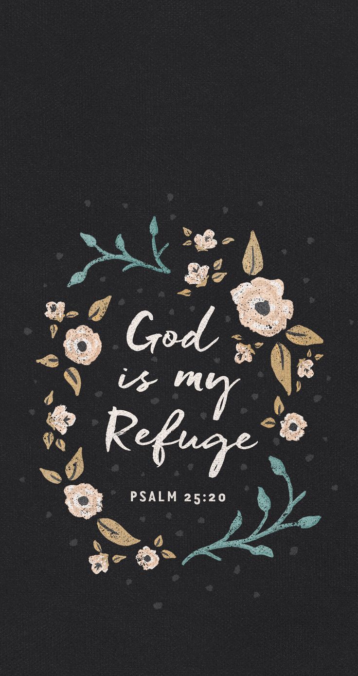 Citazione floreale God is Refuge, 736x1389 Full HD Verticale, iPhone