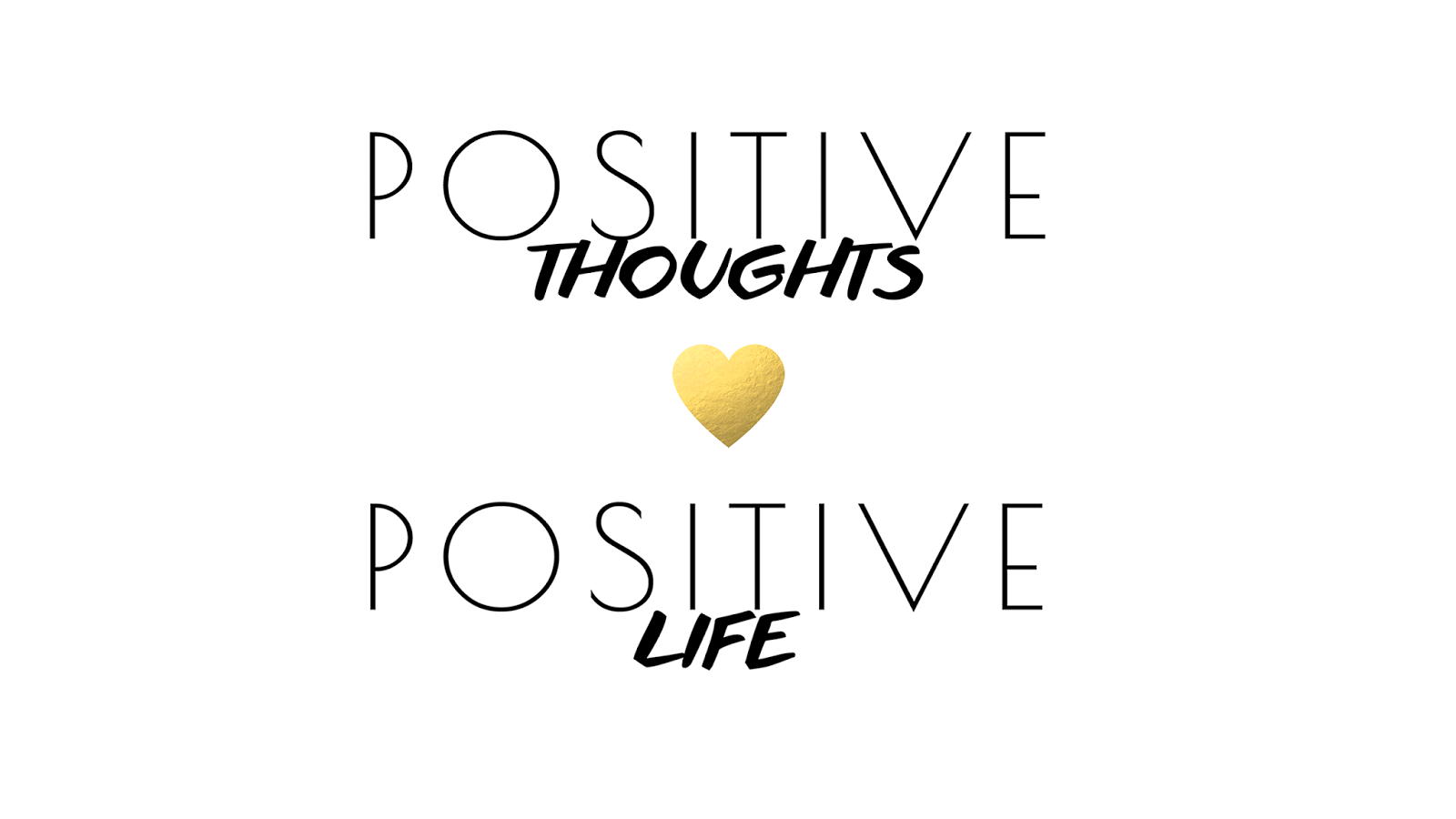 Positive thoughts citazione cuore dorato, 1600x900 HD, Desktop