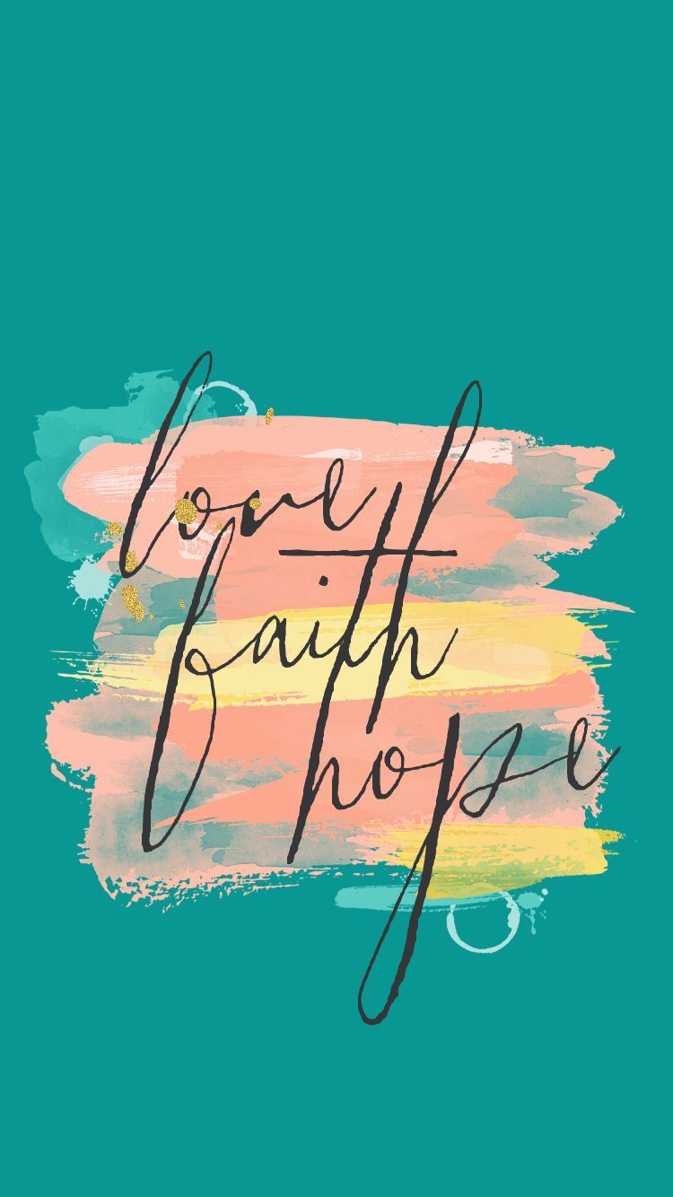 Scritta Love Faith Hope, 750x1334 Verticale, Mobile
