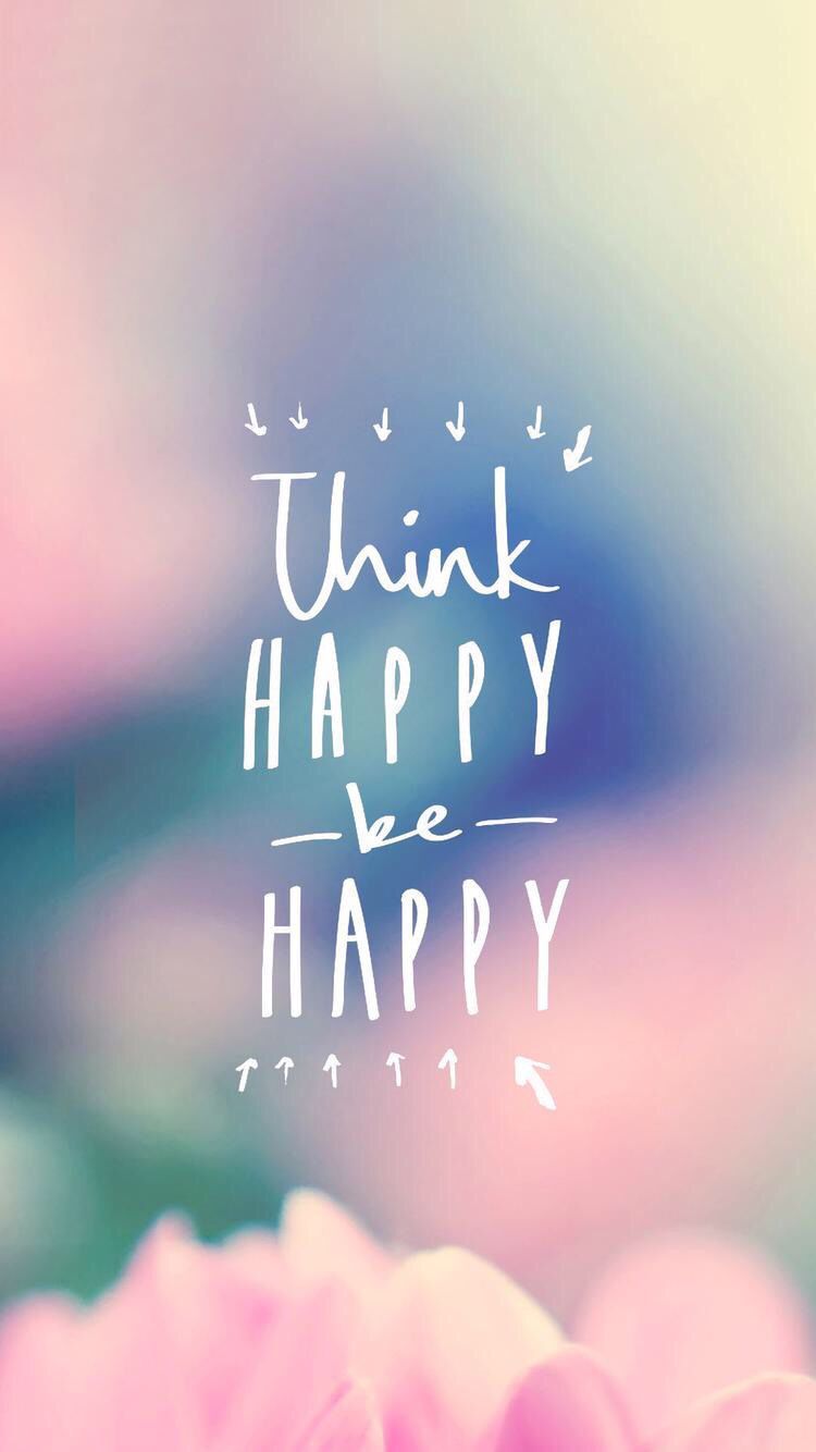 Frase Think Happy Be Happy, 750x1334 Verticale, iPhone Air