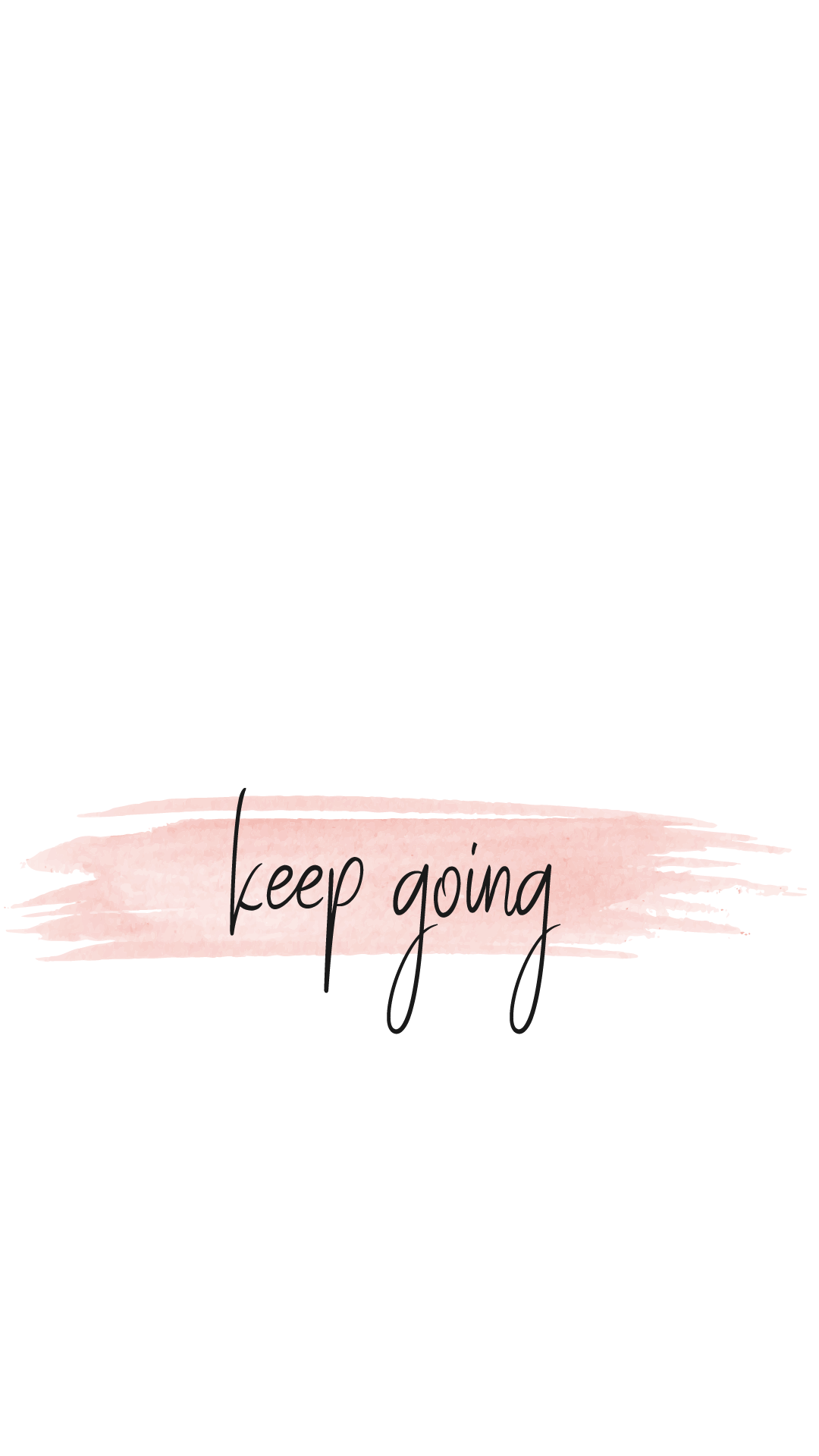 Scritta keep going rosa, 1080x1920 Verticale, Telefono