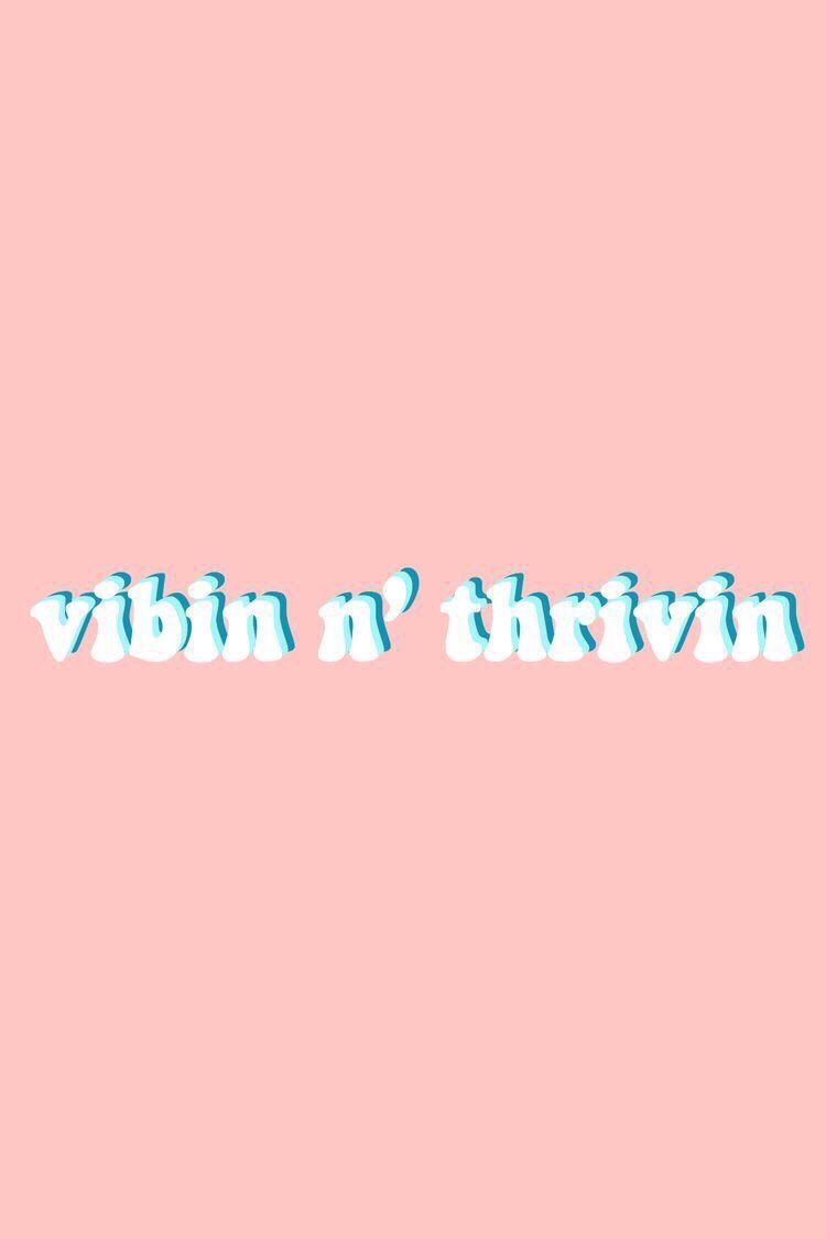 Scritta vibin n thrivin rosa, 750x1125 Full HD Verticale, Smartphone