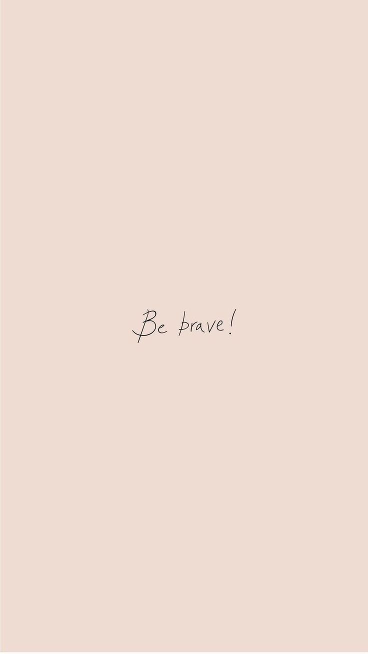 Scritta Be brave rosa, 736x1308 Verticale, Mobile