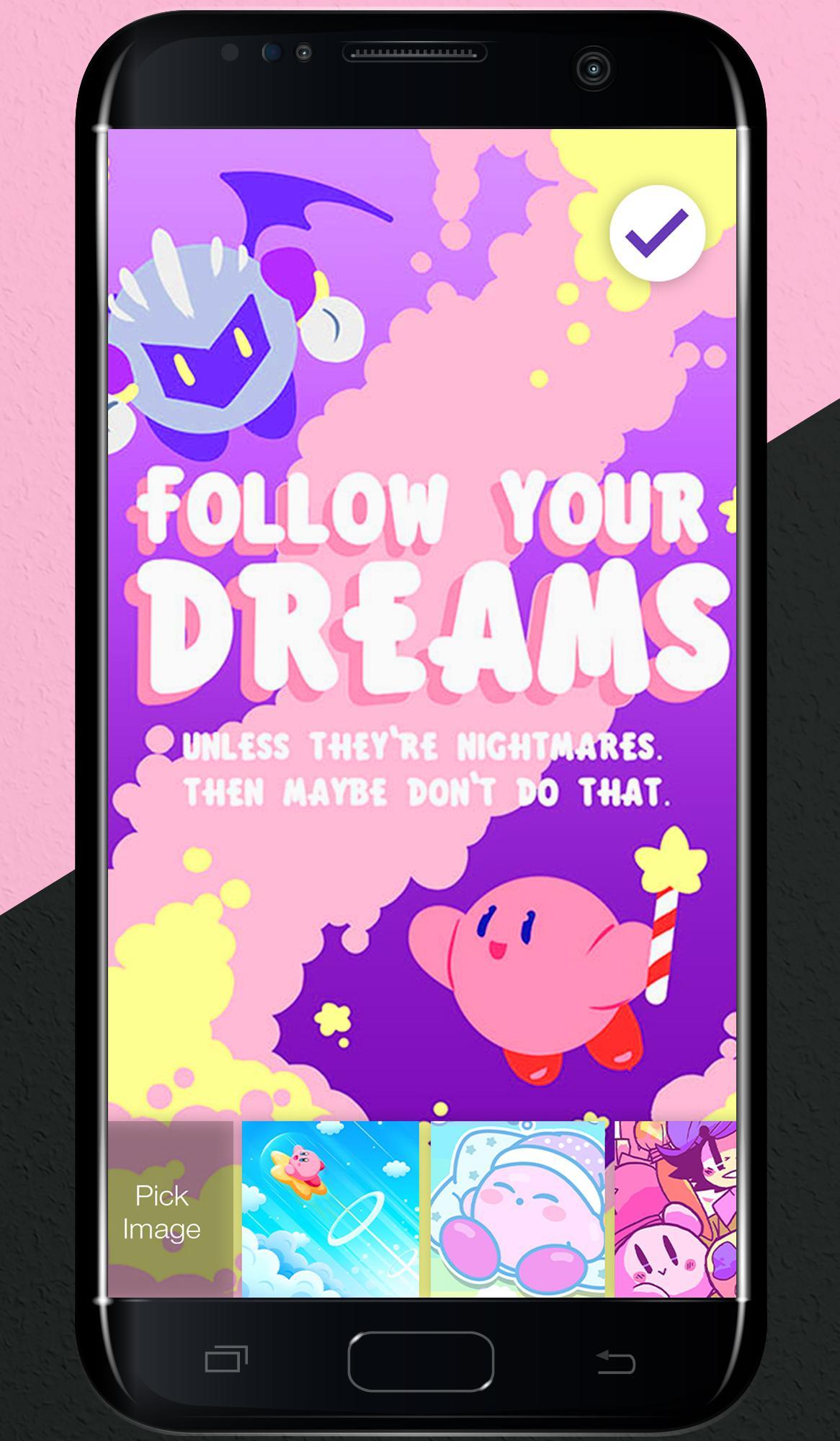 Kirby kawaii Follow Your Dreams, 1166x2000 Verticale, Mobile