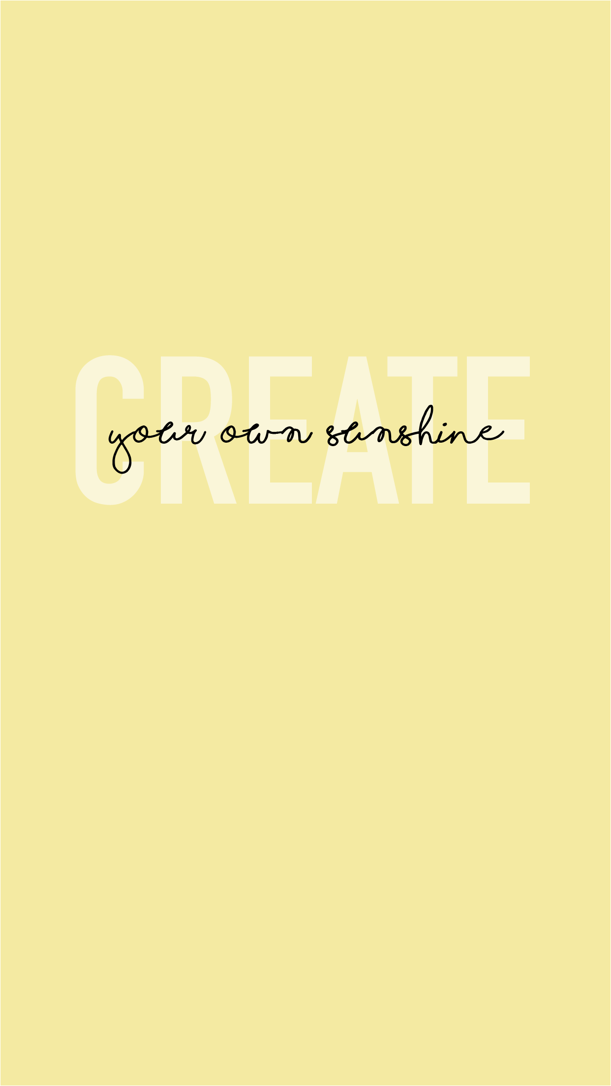 Scritta Create Your Own Sunshine, 1242x2208 Verticale, Mobile