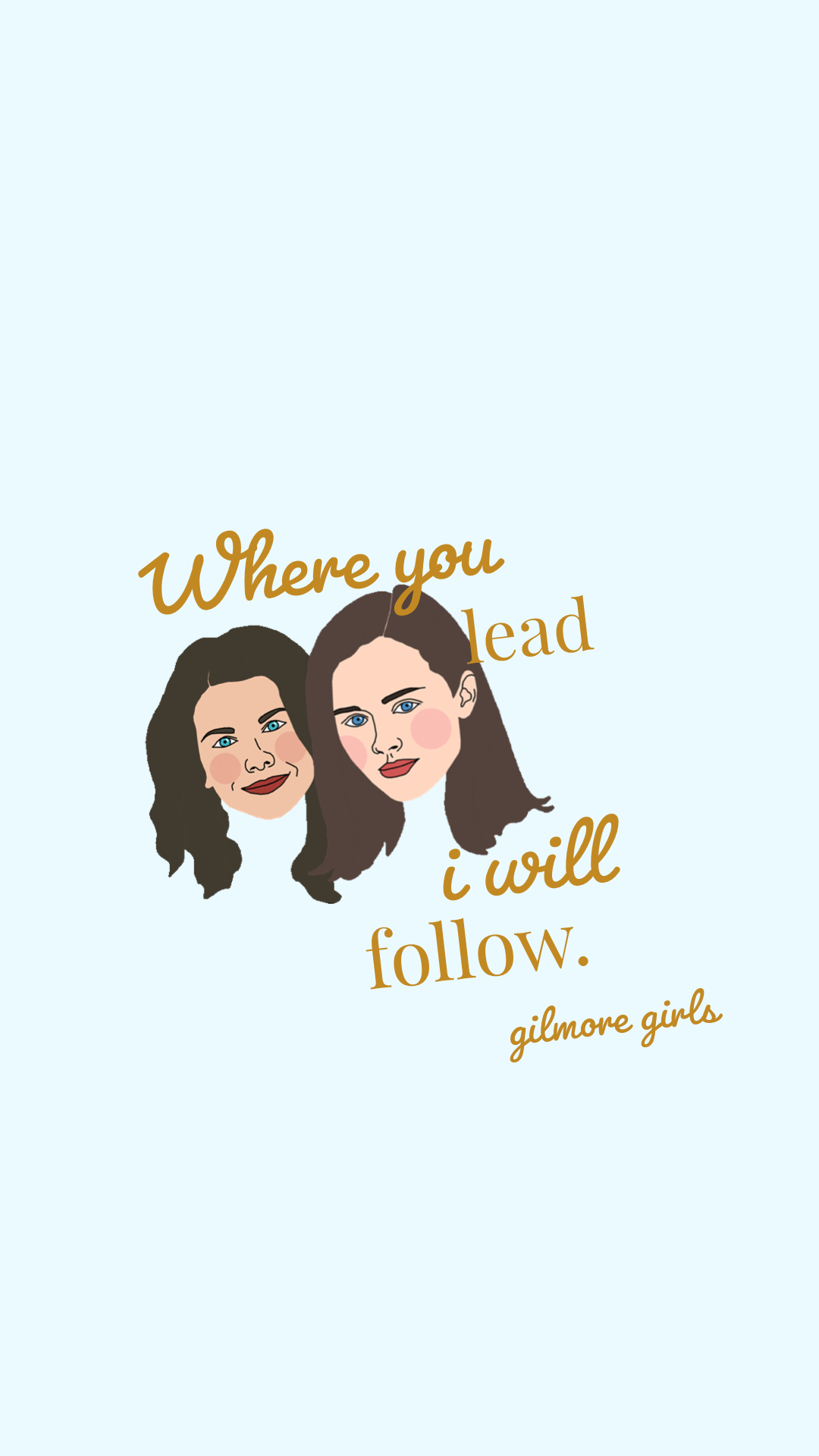 Illustrazione Gilmore Girls con citazione, 1080x1920 Verticale, Mobile