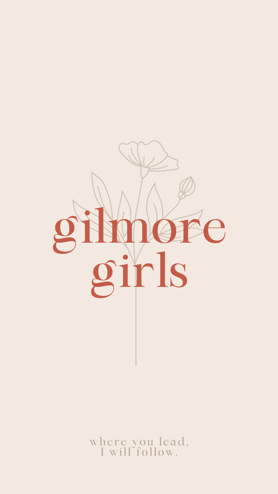 Gilmore Girls testo floreale, 1080x1920 Verticale, Telefono
