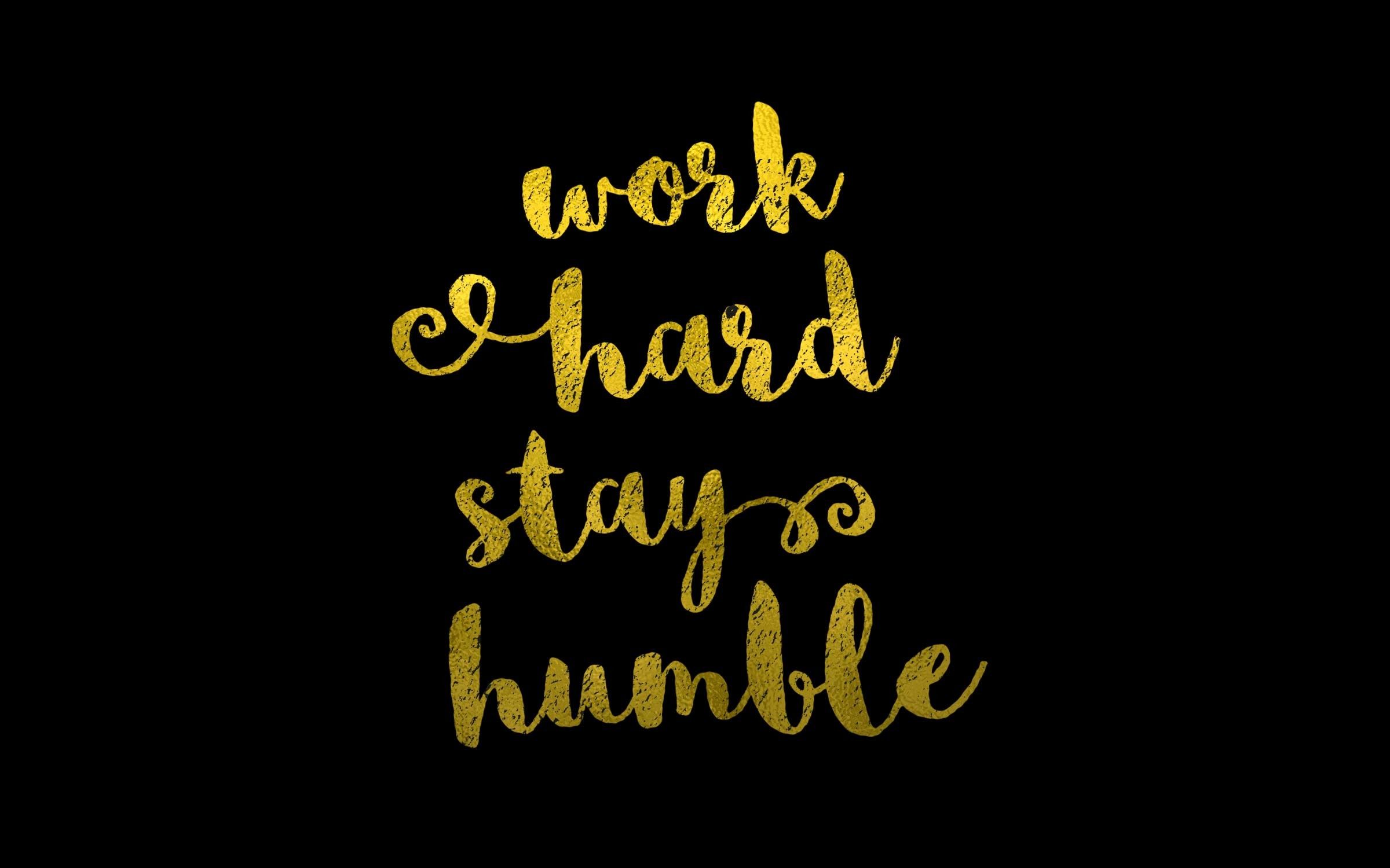 Scritta oro Work Hard Humble, 2400x1500 Hi-Res, Laptop