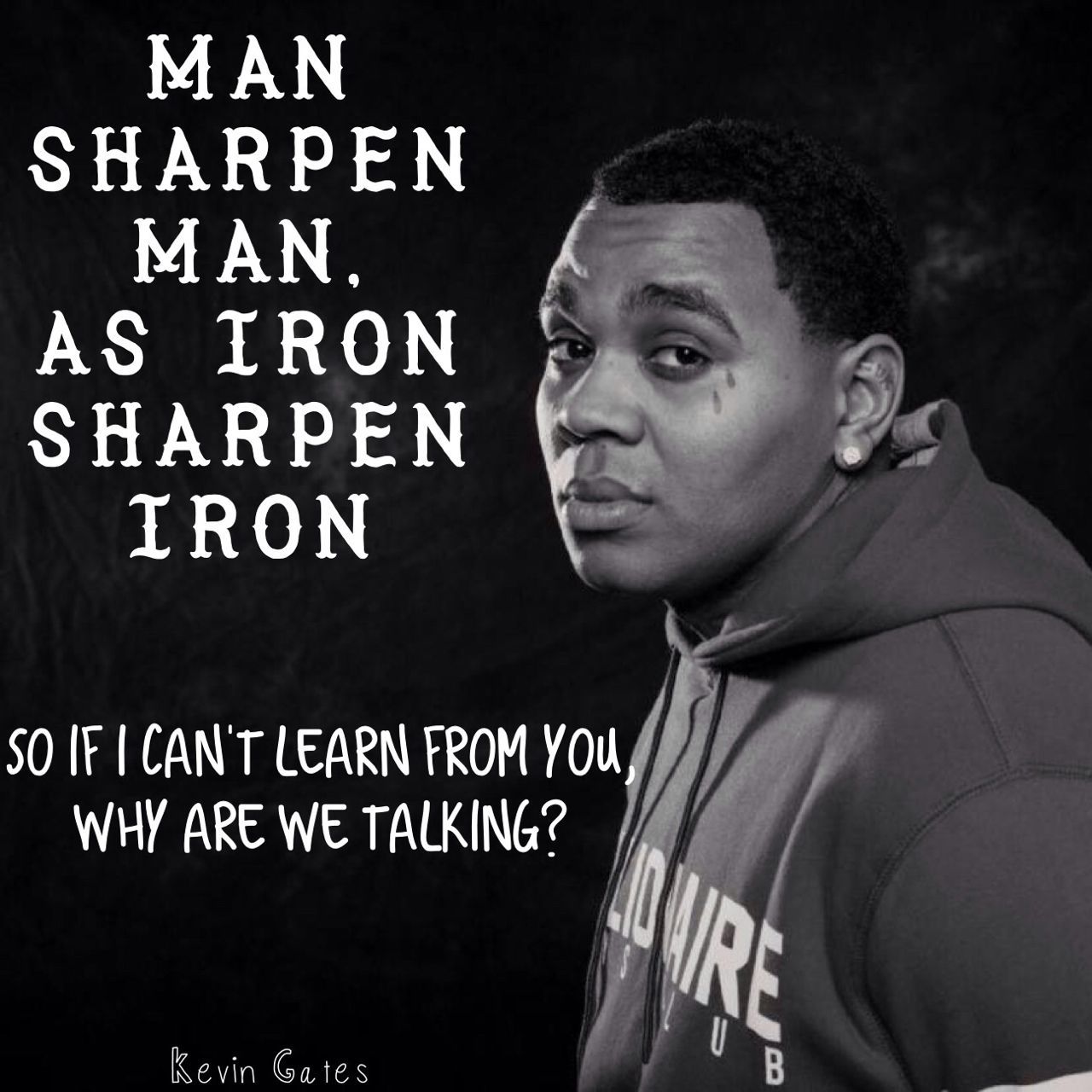 Kevin Gates citazione bianco nero, 1280x1280 HD, Desktop