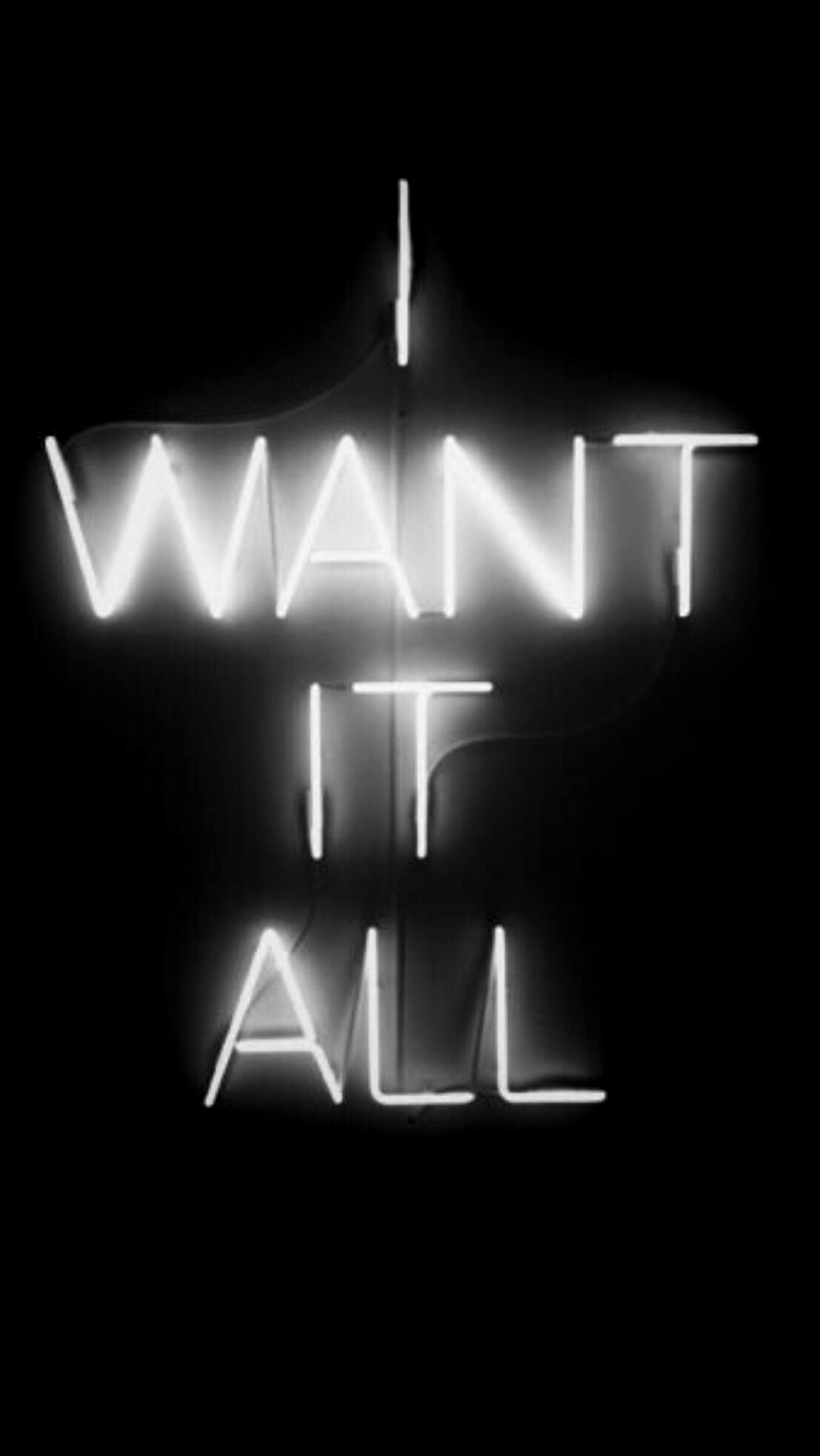 Scritta neon bianca I Want It All, 1107x1965 Verticale, POCO