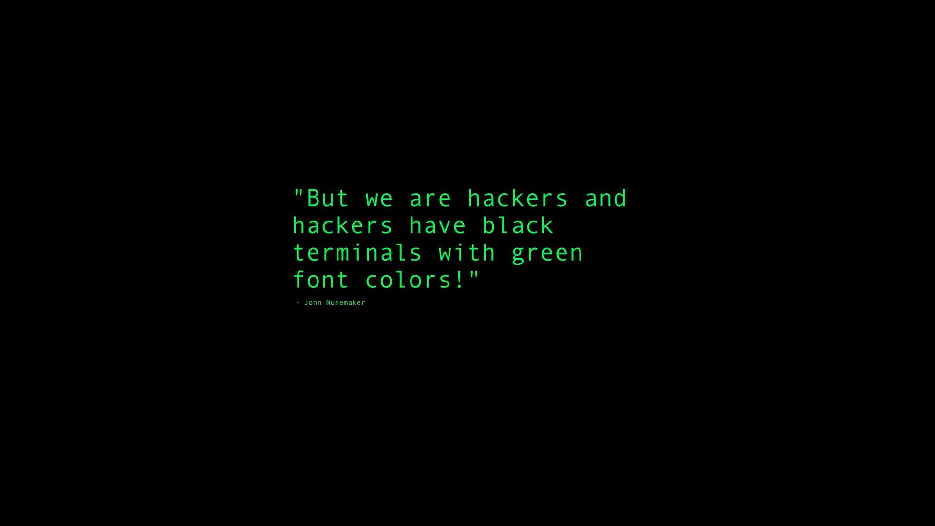 Citazione hacker terminale nero verde, 1920x1080 Full HD, Desktop