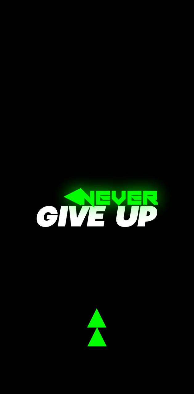 Never Give Up testo verde nero, 630x1280 Verticale, Mobile