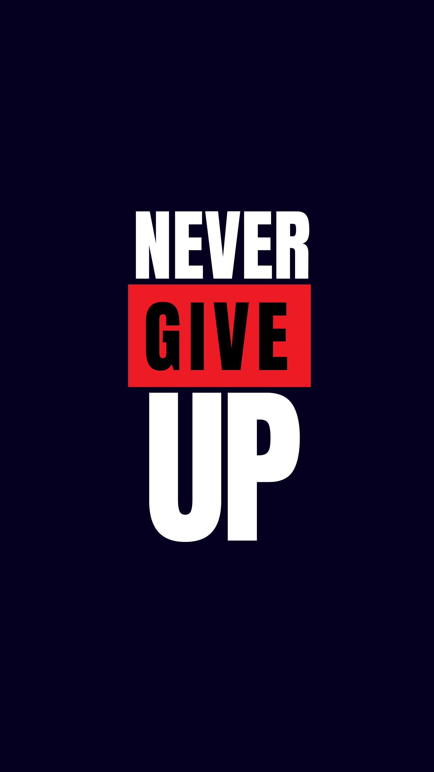 Testo motivazionale Never Give Up, 1440x2560 Verticale, Mobile