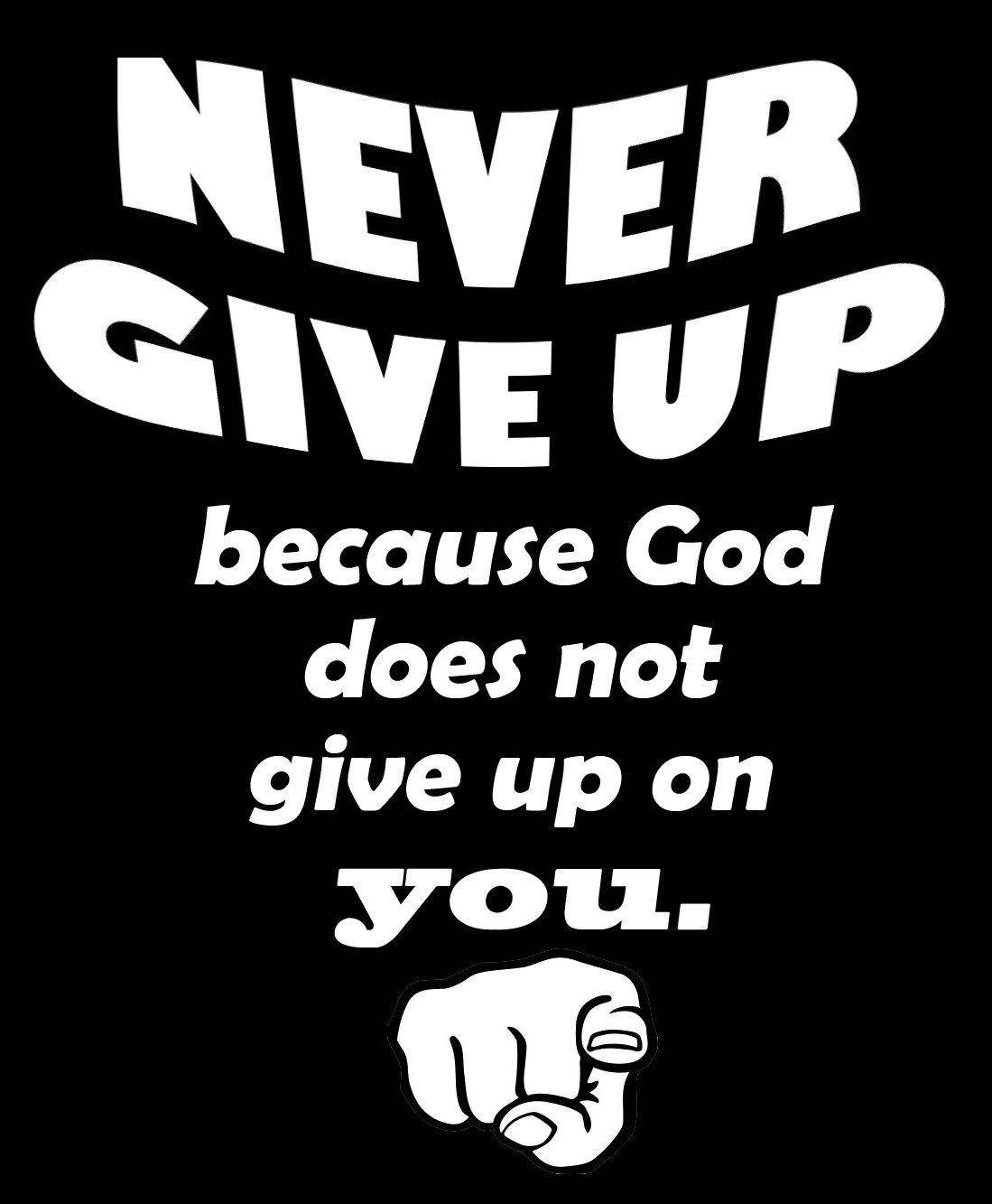 Never Give Up scritta motivazionale, 1099x1333 Verticale, Telefono