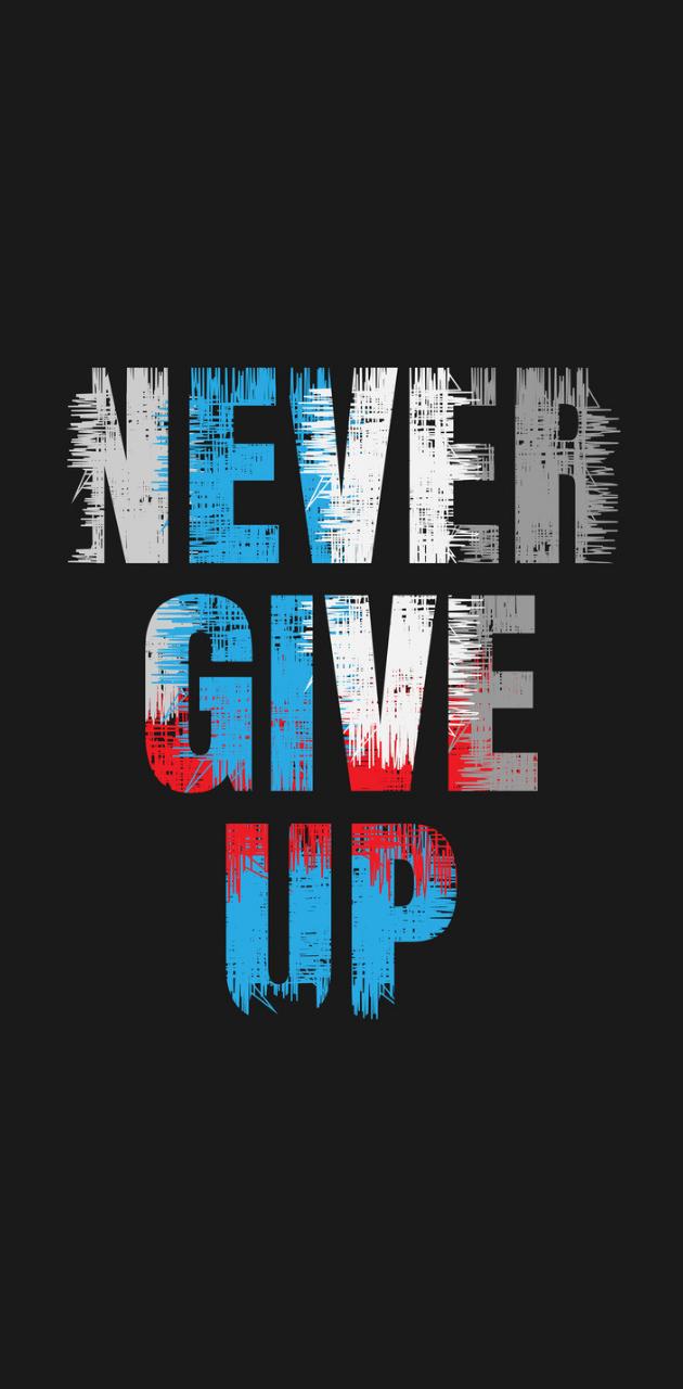Testo Never Give Up sfondo nero, 630x1280 Verticale, OnePlus