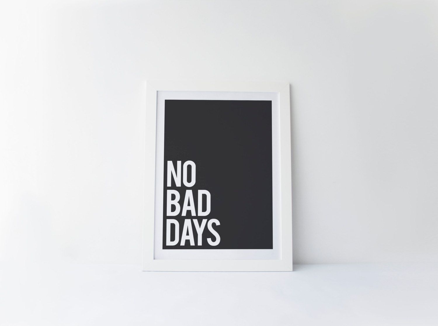 Cornice bianca scritta No Bad Days, 1500x1115 HD, Desktop