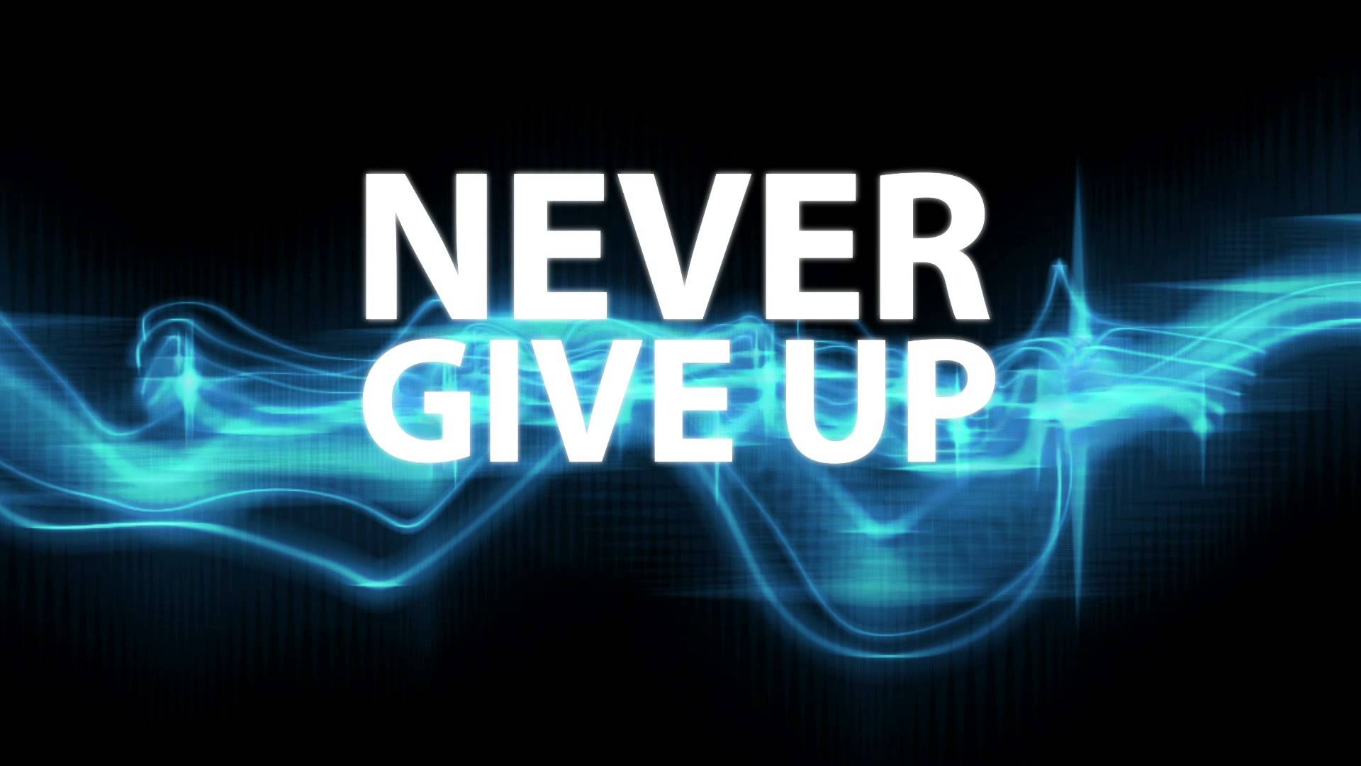 Never Give Up testo blu, 1920x1080 1080p, Desktop