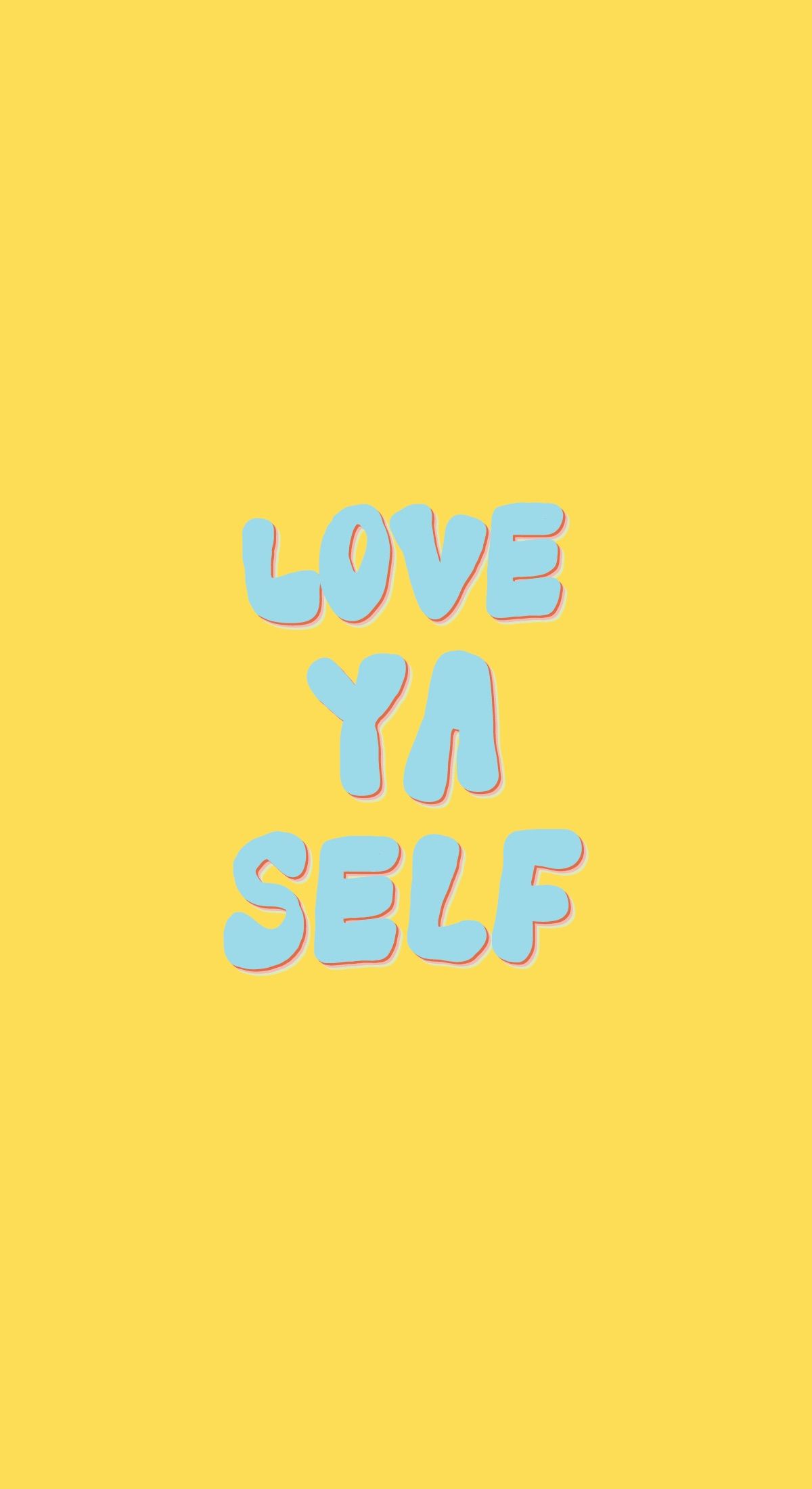 scritta Love Ya Self, 1200x2200 Full HD Verticale, iPhone