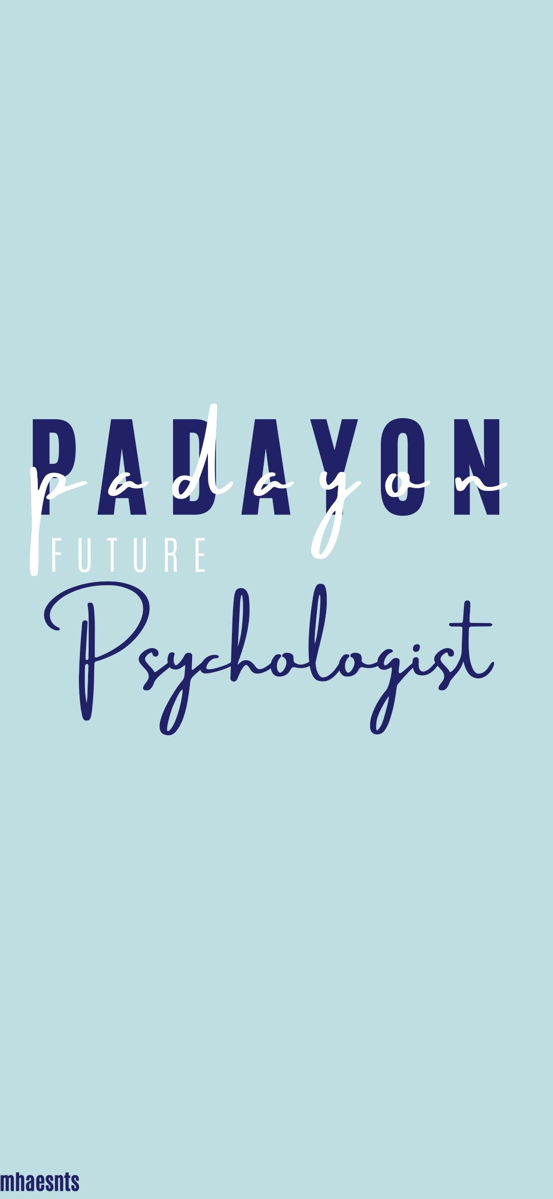 Testo Padayon Future Psychologist, 1080x2340 Verticale, Telefono