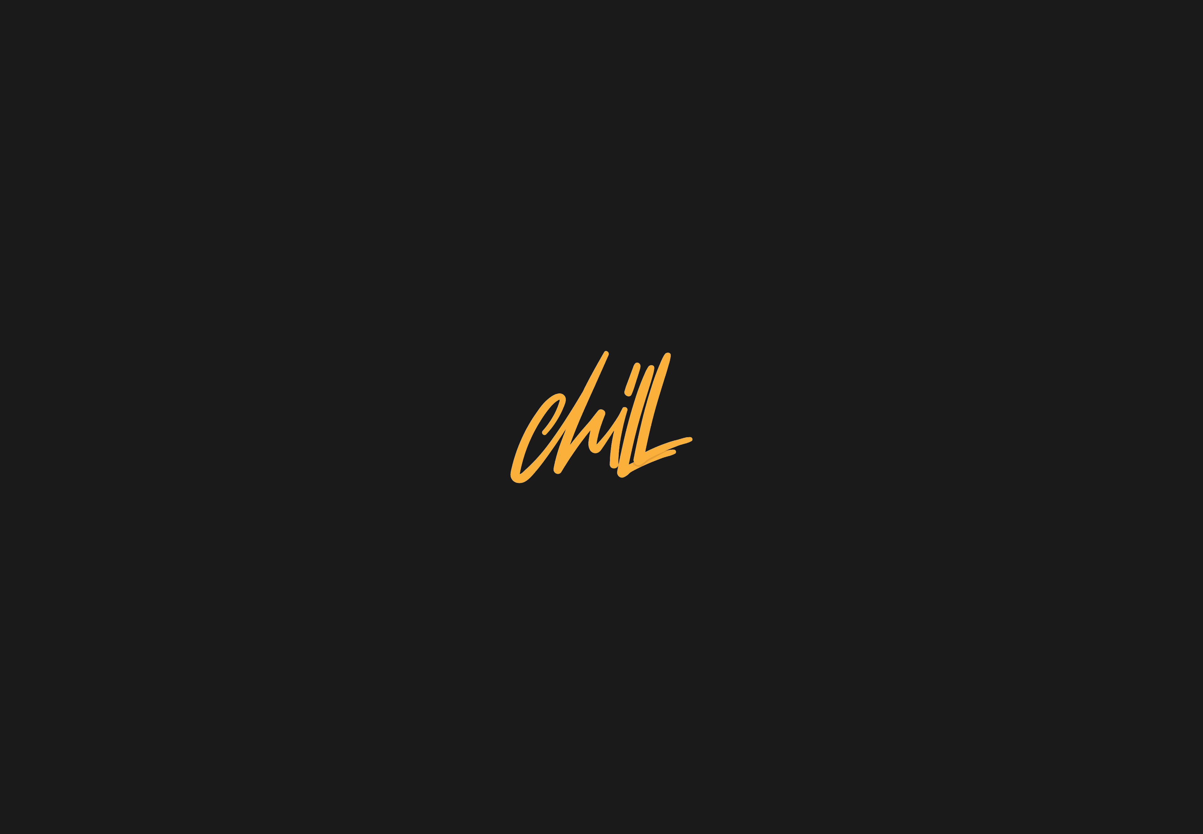 scritta chill sfondo nero, 3840x2663 UHD, PC 4K