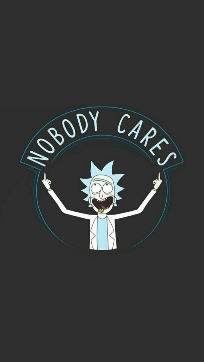 Rick Sanchez Nobody Cares, 700x1244 Verticale, Xiaomi
