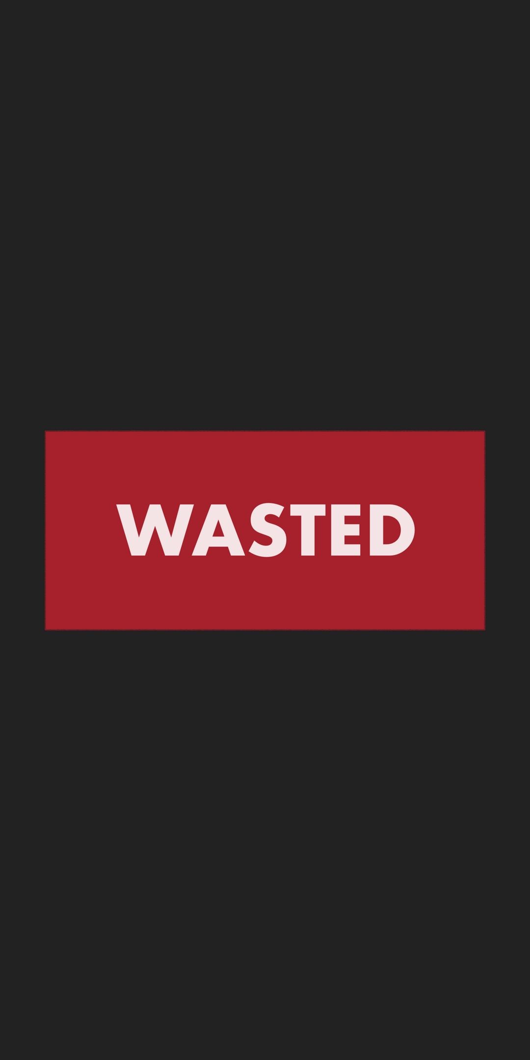 Scritta Wasted rosso, 1080x2160 Full HD Verticale, iPhone