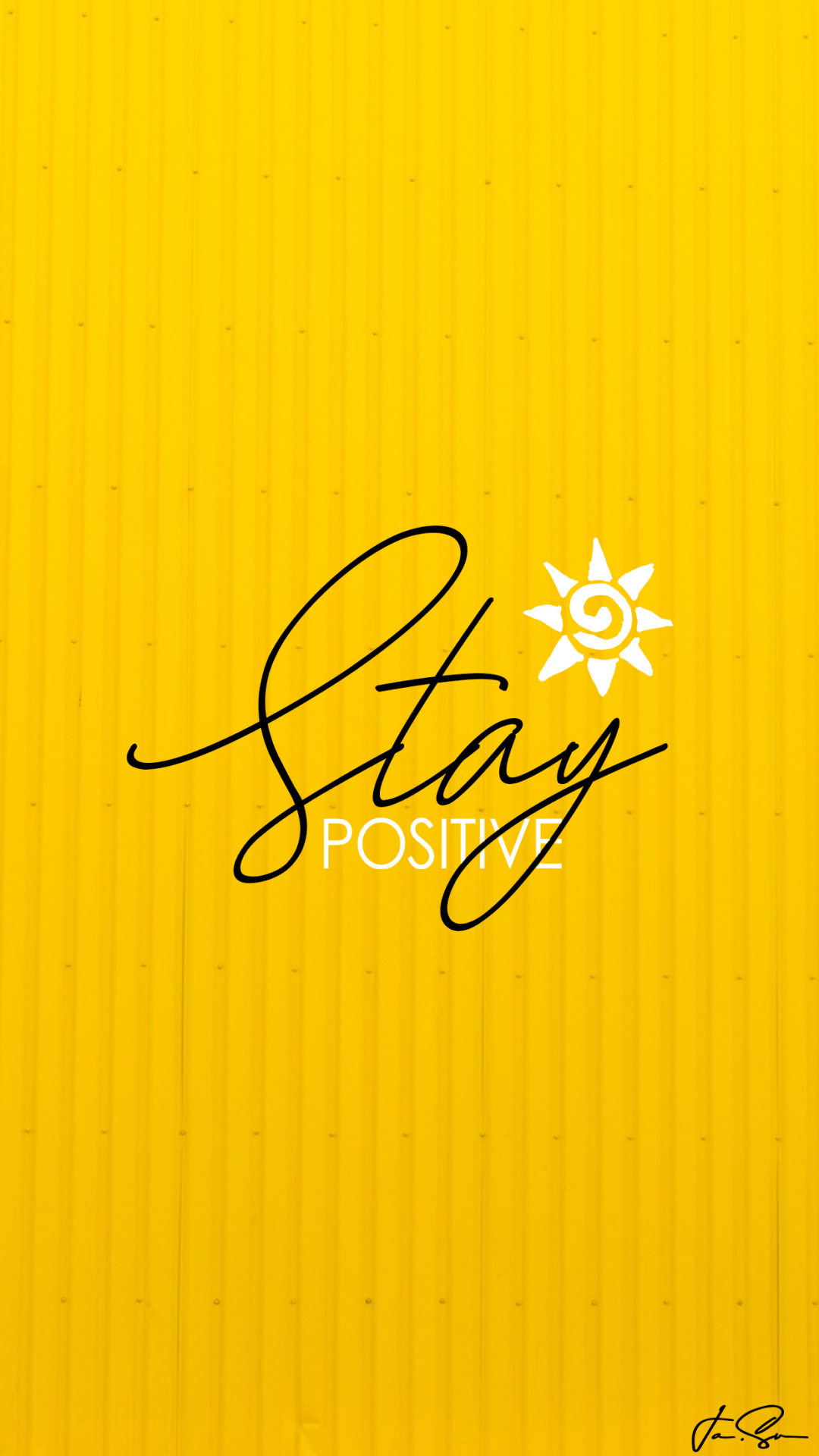 Scritta Stay Positive giallo, 1080x1920 Full HD Verticale, Smartphone