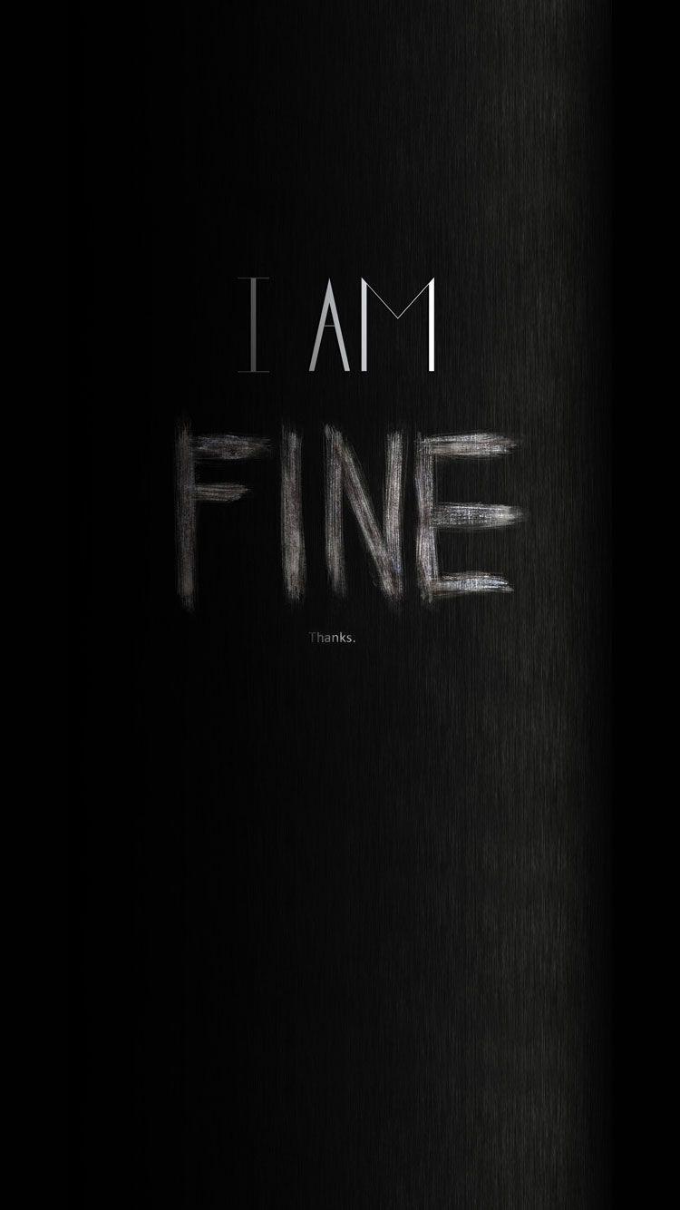 Scritta I AM FINE sfondo nero, 750x1334 Verticale, iPhone