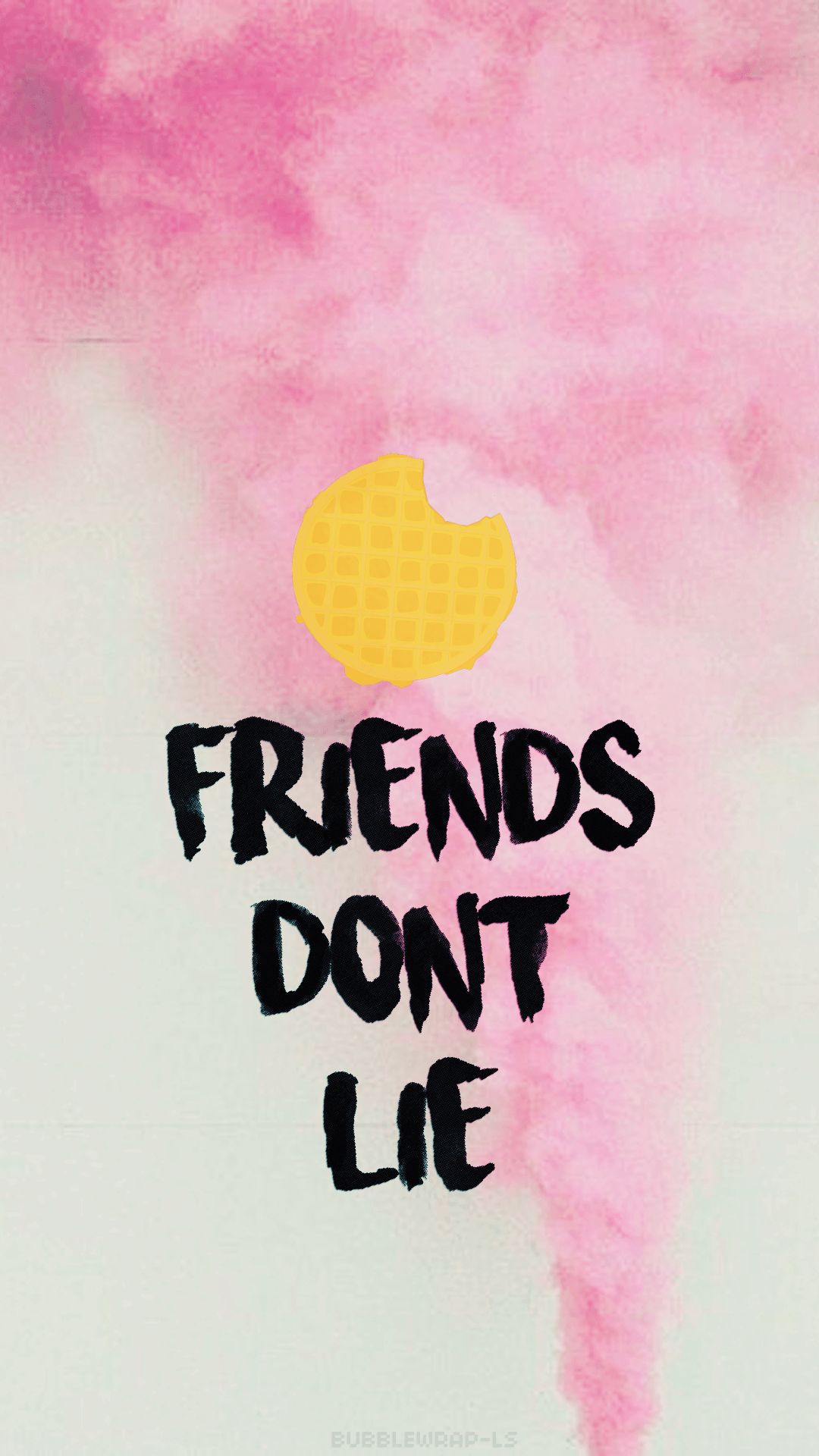Friends Don't Lie fumo rosa, 1080x1920 Verticale, Telefono