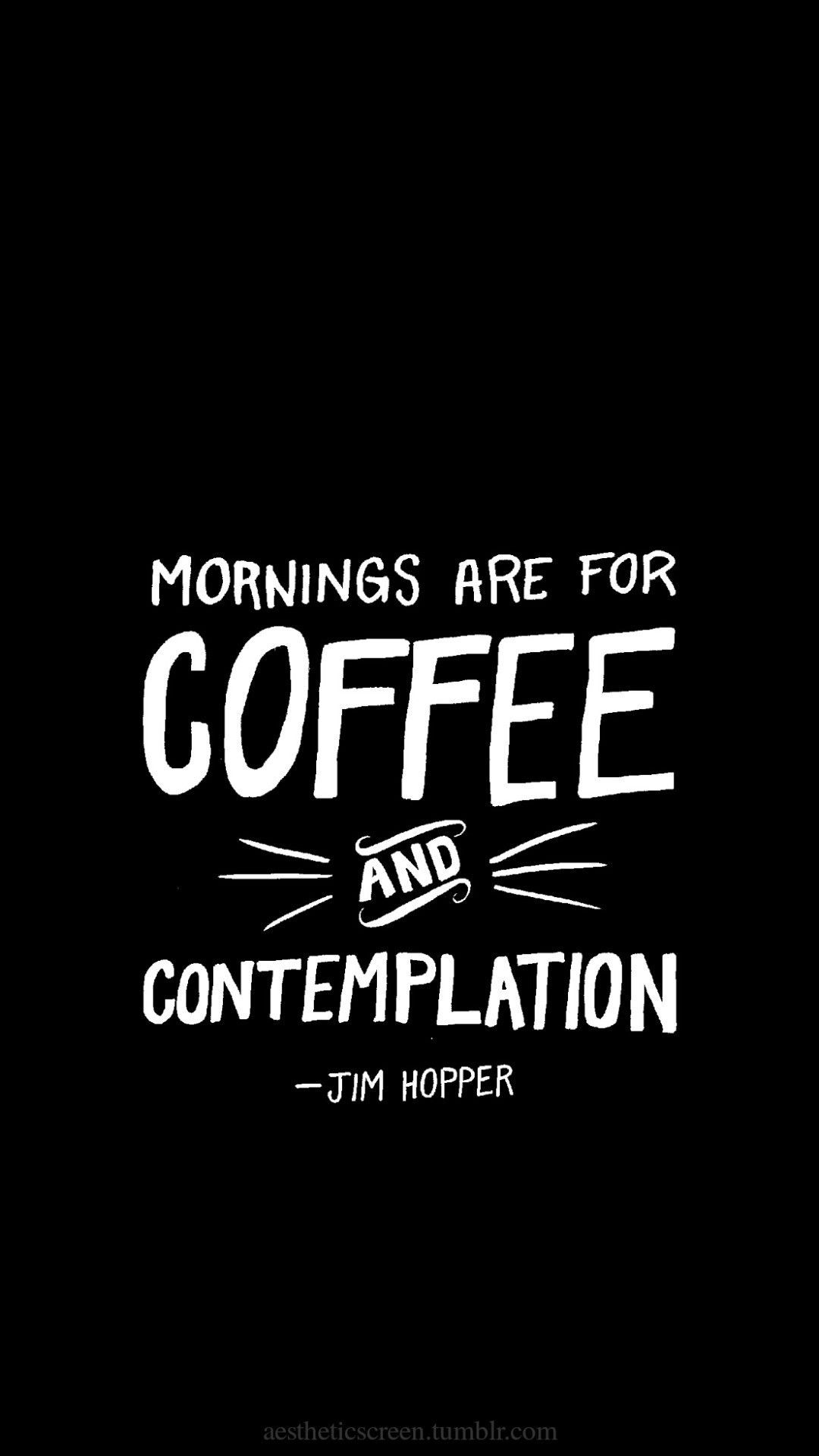 Citazione Jim Hopper caffè, 1080x1920 Verticale, Mobile
