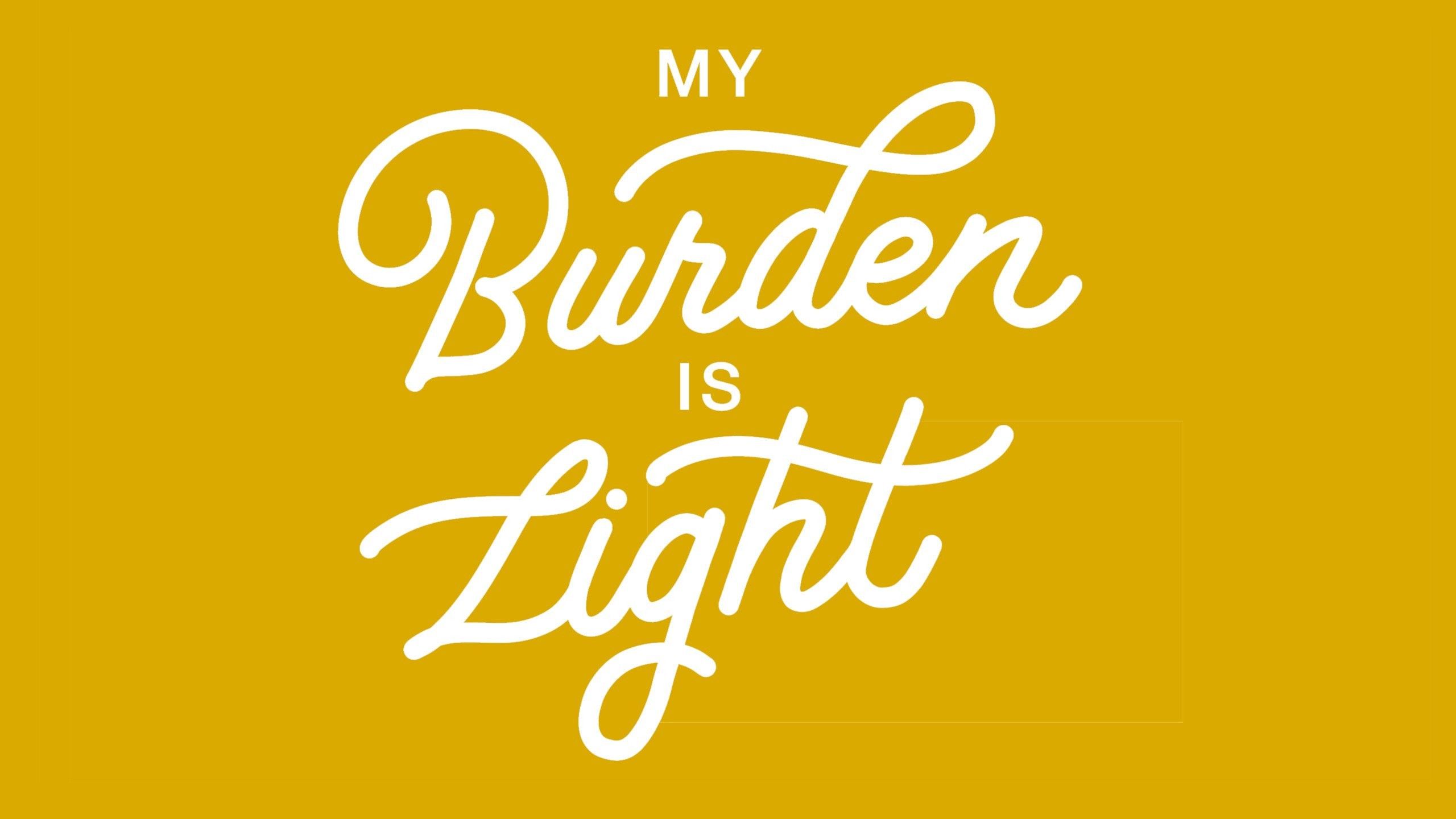 Scritta My Burden is Light, 2560x1440 2K QHD, Monitor Gaming
