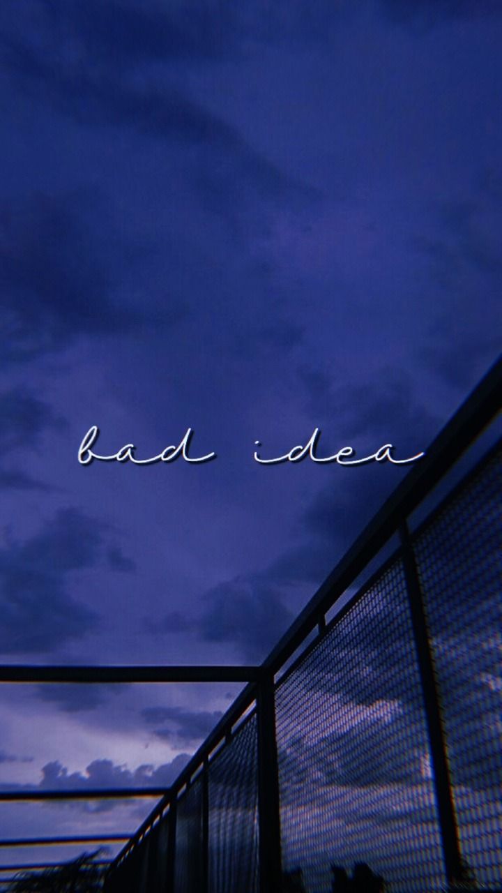 scritta bad idea balcone notte, 720x1280 Full HD Verticale, Smartphone