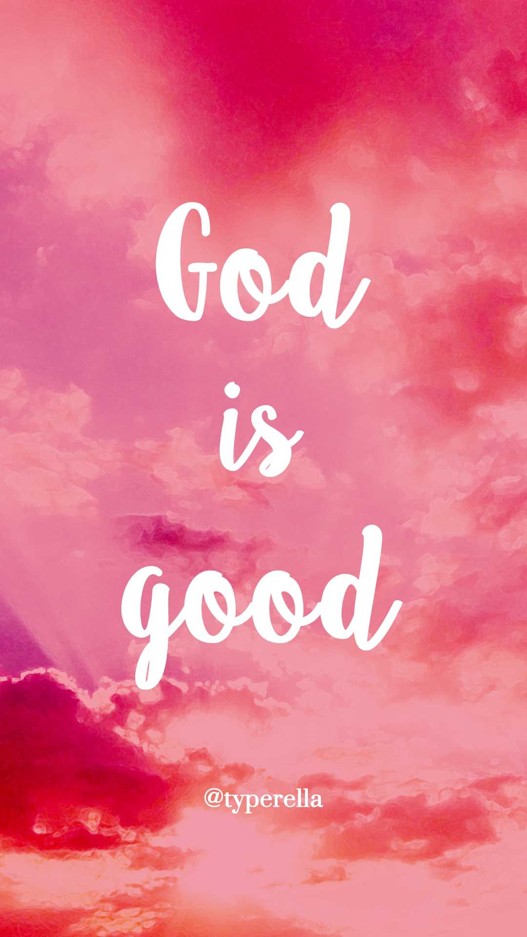 Cielo rosa con scritta God is good, 1080x1920 Verticale, Telefono